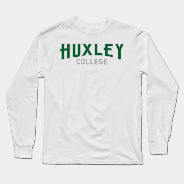 Huxley College Long Sleeve T-Shirt by SpruceTavern